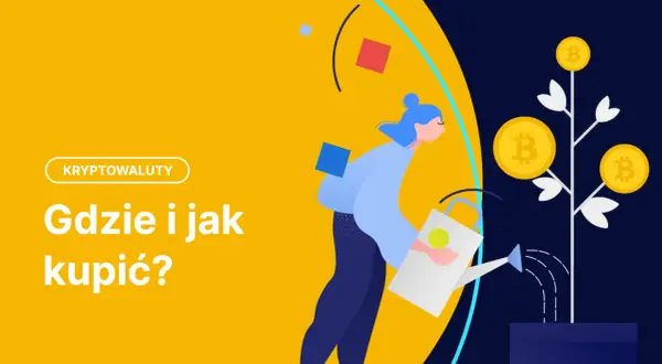 Gdzie najlepiej inwestować w kryptowaluty? Przewodnik dla Polaków
