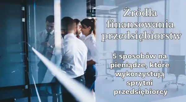 Jak znaleźć inwestora do biznesu? Mój przewodnik krok po kroku